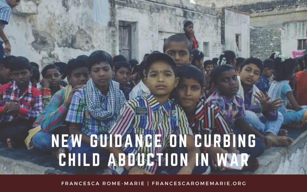 New Guidance on Curbing Child Abduction In War