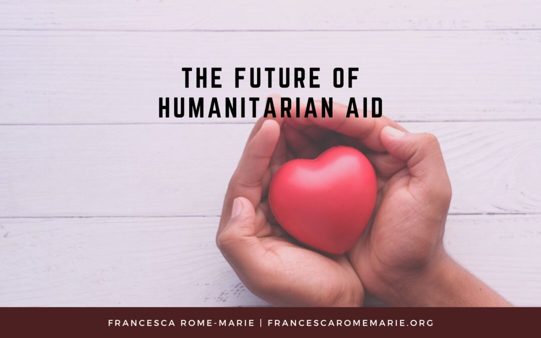 The Future of Humanitarian Aid
